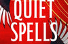Quiet Spells by Isa Agajanian