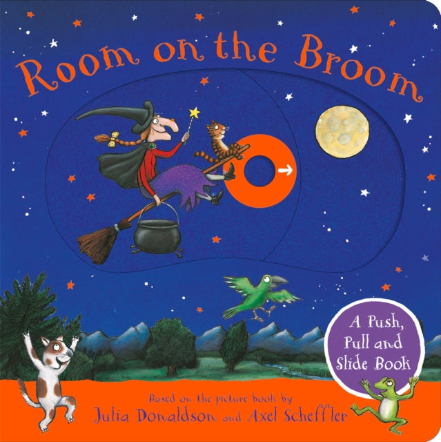 Room on the Broom: A Push, Pull and Slide Book by Julia Donaldson