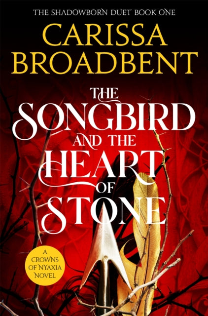 The Songbird and the Heart of Stone by Carissa Broadbent (PRE-ORDER)