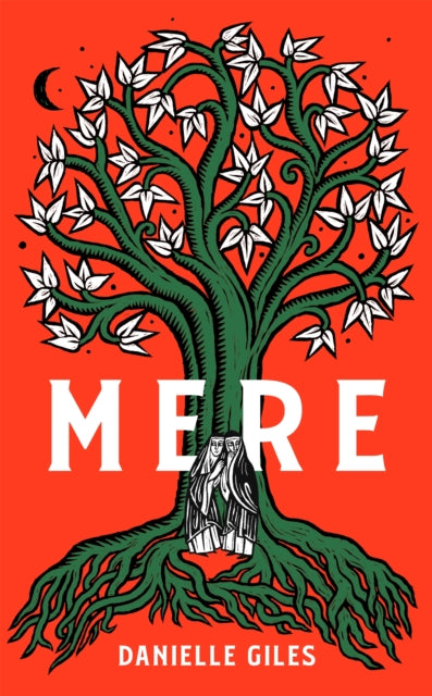Mere: The Darkly Atmospheric Historical Fiction Debut of 2025 by Danielle Giles (SIGNED)