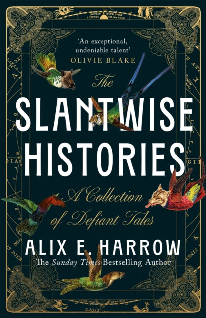 The Slantwise Histories by Alix E. Harrow