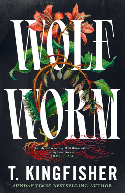 Wolf Worm by T. Kingfisher