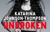 Unbroken: The inspirational memoir from the double-world champion and Olympic silver medallist by Katarina Johnson-Thompson