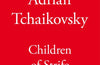 Children of Strife by Adrian Tchaikovsky