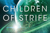 Children of Strife by Adrian Tchaikovsky