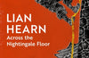 Across the Nightingale Floor by Lian Hearn