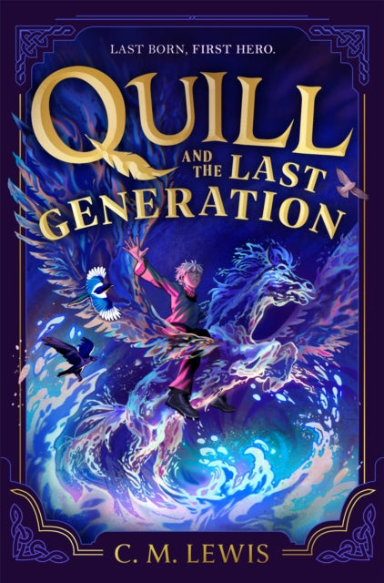 Quill and the Last Generation by C.M. Lewis