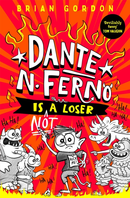 Dante N. Ferno is NOT a Loser by Brian Gordon (PRE-ORDER)