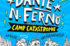 Dante N. Ferno: Camp Catastrophe by Brian Gordon