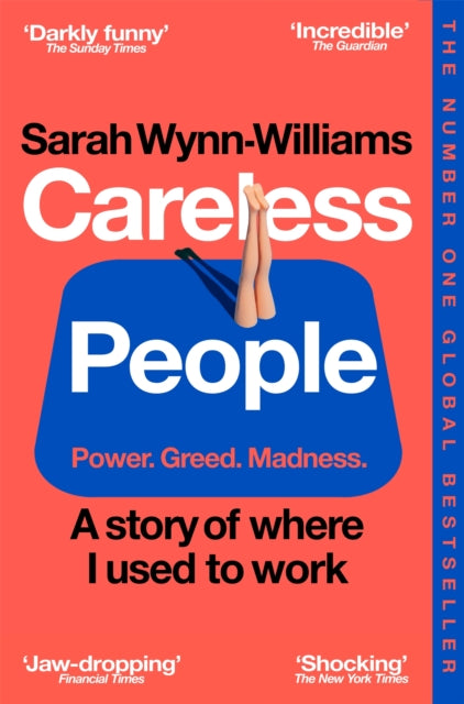 Careless People: A story of where I used to work by Sarah Wynn-Williams