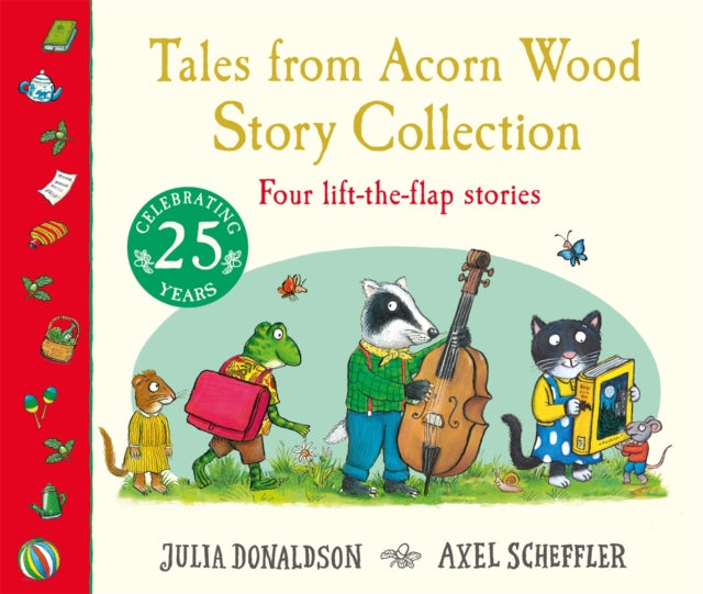 Tales from Acorn Wood: Story Collection : Four lift-the-flap stories by Julia Donaldson (PRE-ORDER)