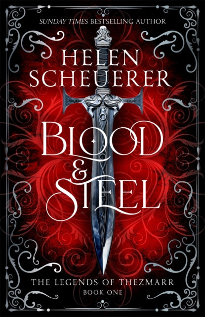 Blood & Steel by Helen Scheuerer