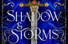 Shadow & Storms by Helen Scheuerer