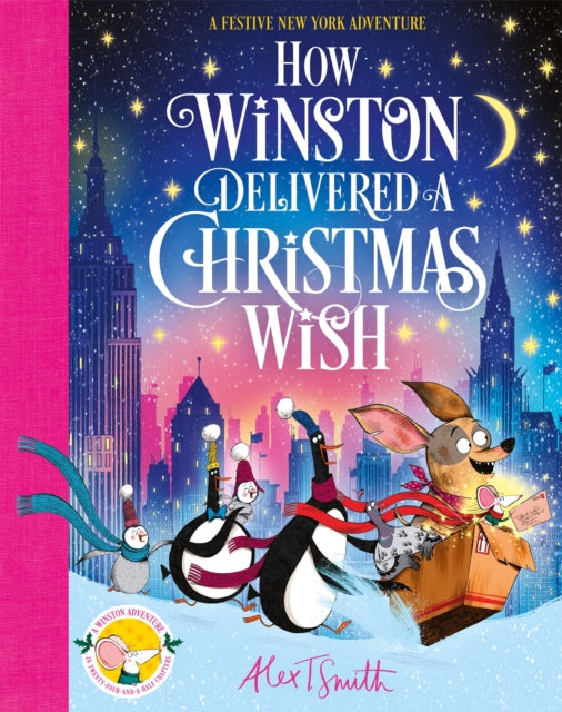 How Winston Delivered a Christmas Wish by Alex T. Smith