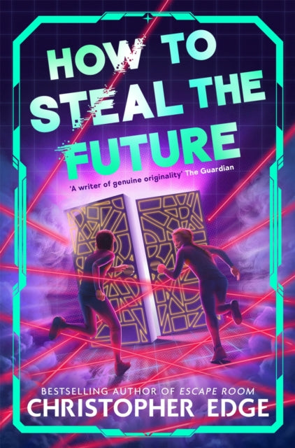 How to Steal the Future by Christopher Edge