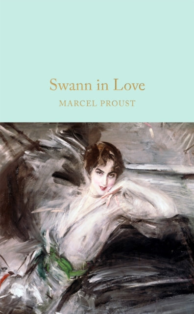 Swann In Love by Marcel Proust