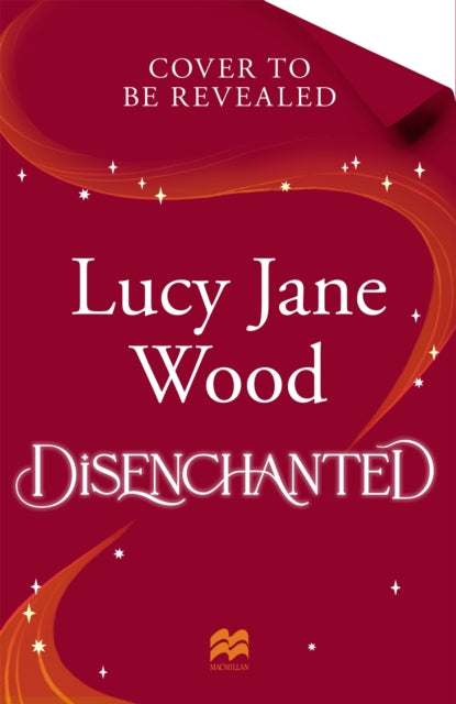 Disenchanted by Lucy Jane Wood