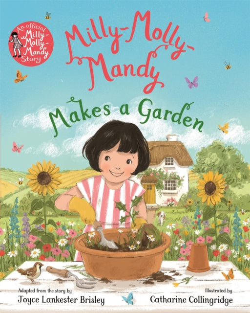 Milly-Molly-Mandy Makes a Garden by Joyce Lankester Brisley