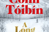 A Long Winter by Colm Toibin (SIGNED, PRE-ORDER)