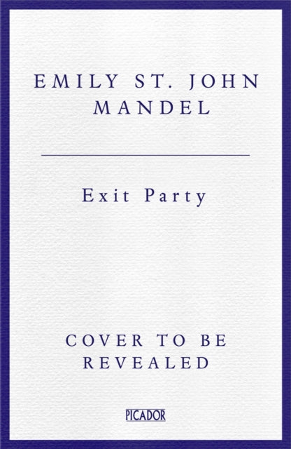 Exit Party by Emily St. John Mandel