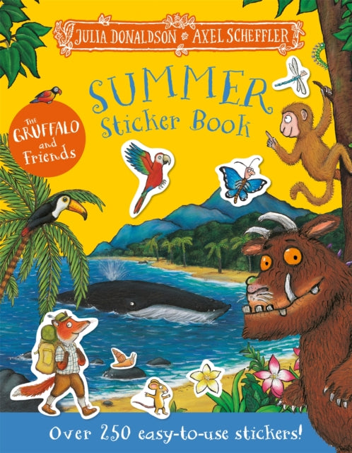 The Gruffalo and Friends: Summer Sticker Book: Over 250 easy-to-use stickers! by Julia Donaldson