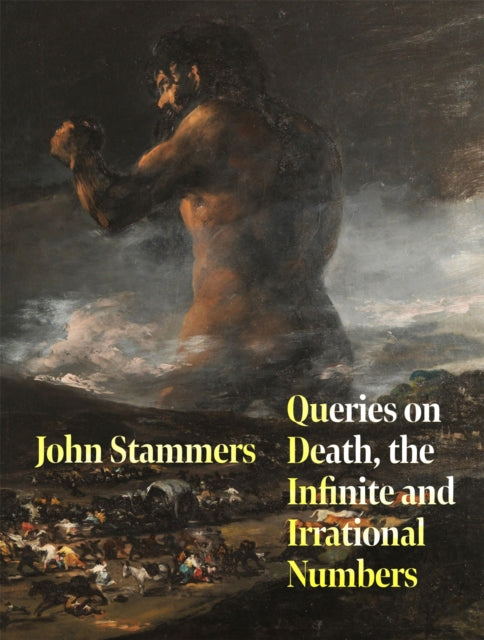 Queries on Death, the Infinite and Irrational Numbers by John Stammers (PRE-ORDER)