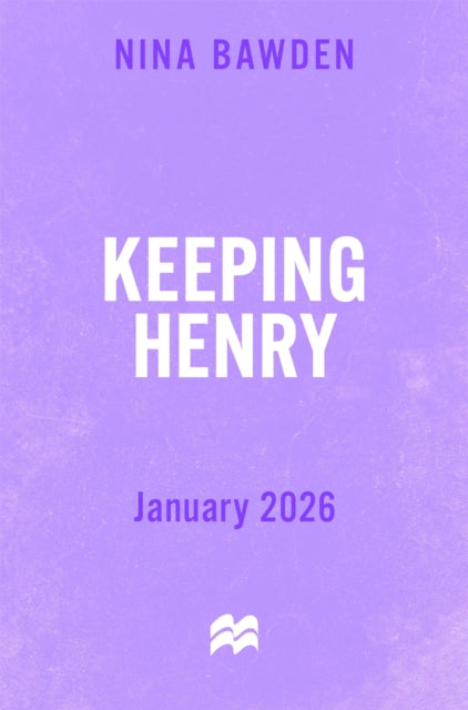 Keeping Henry by Nina Bawden (PRE-ORDER)