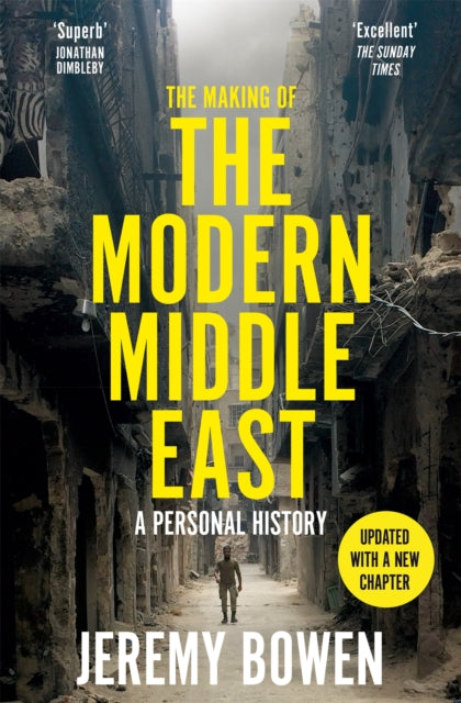The Making of the Modern Middle East: A Personal History by Jeremy Bowen (PRE-ORDER)