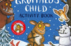 The Gruffalo's Child Activity Book by Julia Donaldson