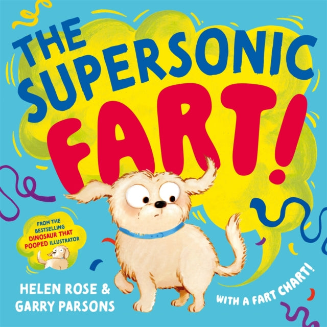 The Supersonic Fart! by Helen Rose