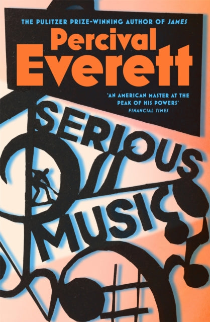 Serious Music by Percival Everett (SIGNED PRE-ORDER)