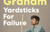 Yardsticks for Failure: A journey down the sinkhole of not getting stuff done by Ivo Graham (SIGNED, PRE-ORDER)