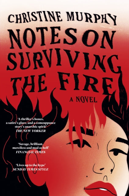 Notes on Surviving the Fire by Christine Murphy