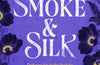 Smoke and Silk : a compulsive historical mystery set in Victorian London by Fiona Keating (PRE-ORDER)
