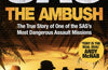 SAS: The Ambush: The True Story of One of the SAS's Most Dangerous Assault Missions by Tony Hoare