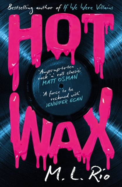 Hot Wax: The book you've been waiting for since If We Were Villains by M.L. Rio (SIGNED, PRE-ORDER)