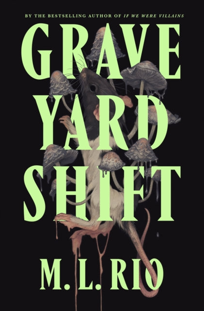 Graveyard Shift by M.L. Rio (PRE-ORDER)