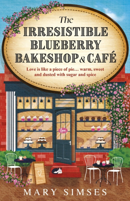 The Irresistible Blueberry Bakeshop and Cafe by Mary Simses