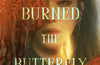 When They Burned The Butterfly: A glamorous sapphic historical fantasy set in postcolonial Singapore by Wen-yi Lee (PRE-ORDER)