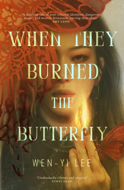 When They Burned The Butterfly: A glamorous sapphic historical fantasy set in postcolonial Singapore by Wen-yi Lee