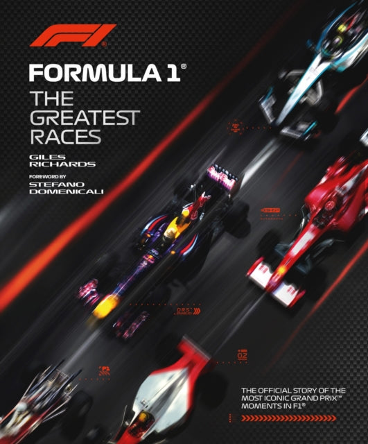 Formula 1: The Greatest Races by Giles Richards (PRE-ORDER)