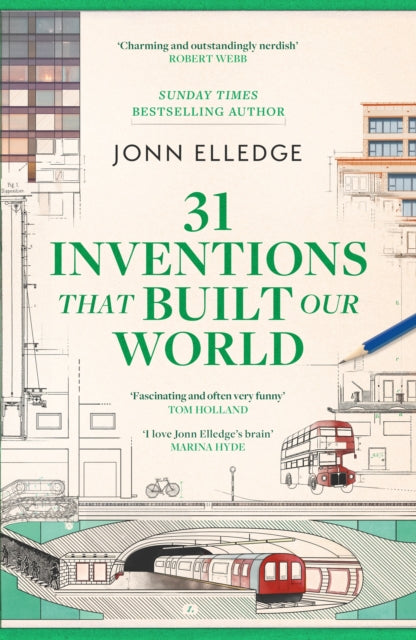 31 Inventions that Built Our World by Jonn Elledge (SIGNED PRE-ORDER)
