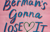 Phoebe Berman's Gonna Lose It by Brooke Averick