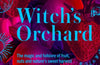 Witch's Orchard: The magic and folklore of fruit, nuts and nature's sweet harvest by Sandra Lawrence
