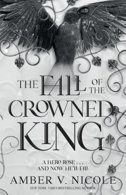 The Fall of the Crowned King by Amber V. Nicole