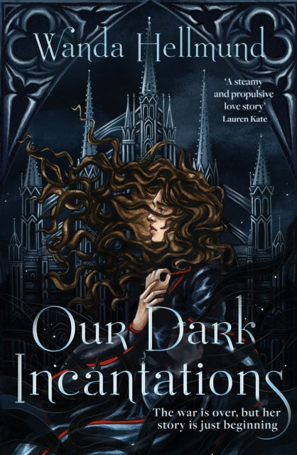 Our Dark Incantations by Wanda Hellmund