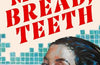 Milk, Bread, Teeth by Amy Twigg (SIGNED PRE-ORDER)
