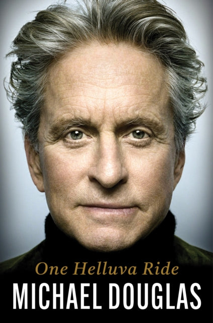 One Helluva Ride by Michael Douglas (SIGNED PRE-ORDER)