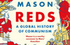 Reds: A Global History of Communism by Paul Mason