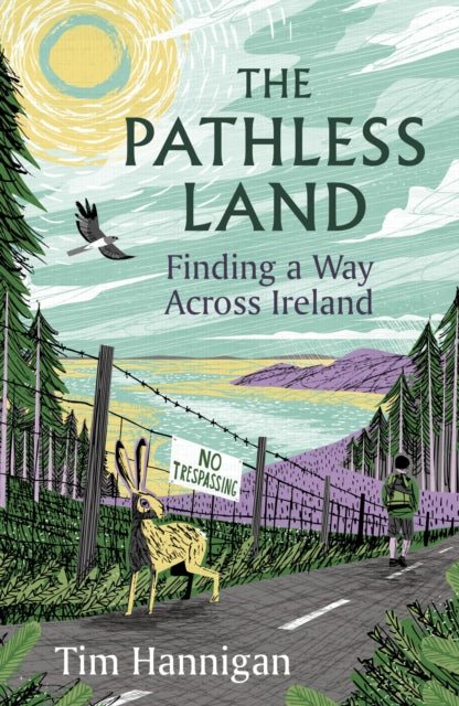 The Pathless Land by Tim Hannigan